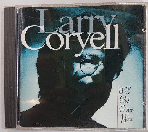 二手98%new cd Larry coryell- I'll be over you